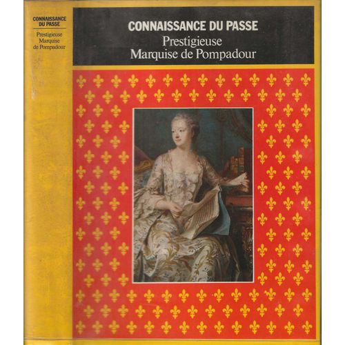Prestigieuse Marquise De Pompadour, Édition Originale Reliée De L' Éditeur.