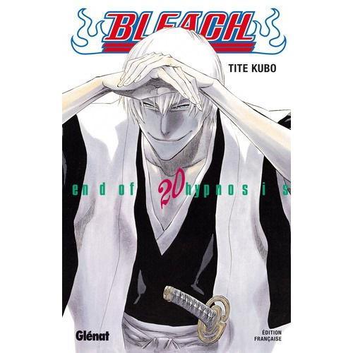 Bleach - Tome 20 : End Of Hypnosis