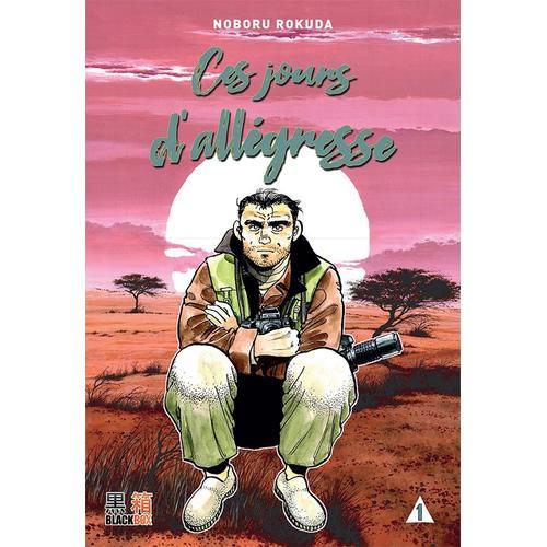 Ces Jours D'allégresse - Tome 1