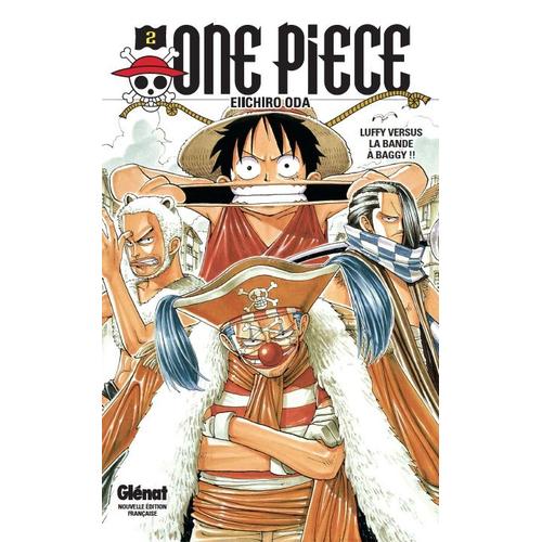 One Piece - Tome 2 : Luffy Versus La Bande À Baggy !!