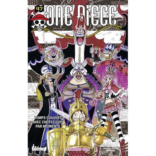 One Piece - Tome 47 : Temps Couvert Avec Chute D'os Par Moments