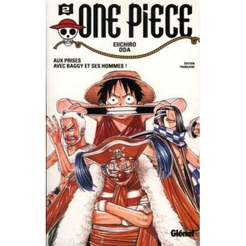 One Piece - 1re Édition - Tome 2 : Aux Prises Avec Baggy Et Ses Hommes