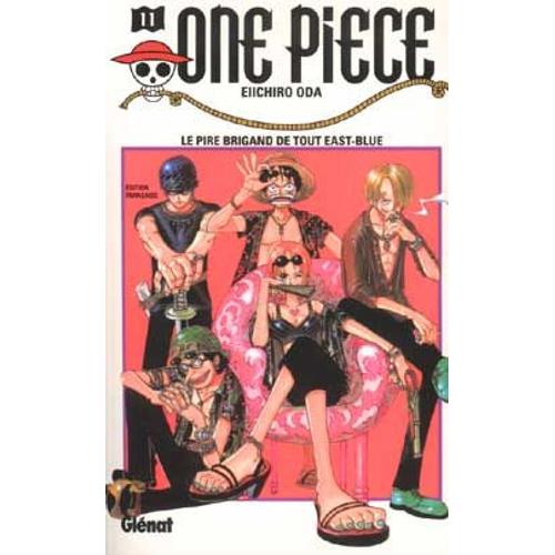 One Piece - 1re Édition - Tome 11 : Le Pire Brigand De Tout East-Blue