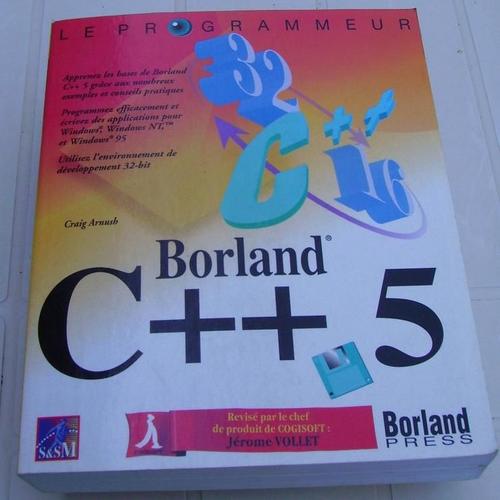 Le Programmeur Borland C++ 5