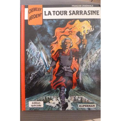 Bd Chevalier Ardent Hs N°2 " La Tour Sarrasine " Bd Cartonnée 1988 François Craenhals