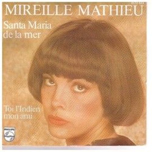 Mireille Mathieu Disque Vinyle 45 Tours -Titre Santa Maria De La Mer