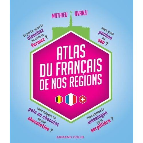 Atlas Du Français De Nos Régions