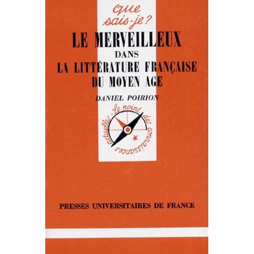 Le Merveilleux Dans La Litterature Francaise Du Moyen Age - 2eme Edition