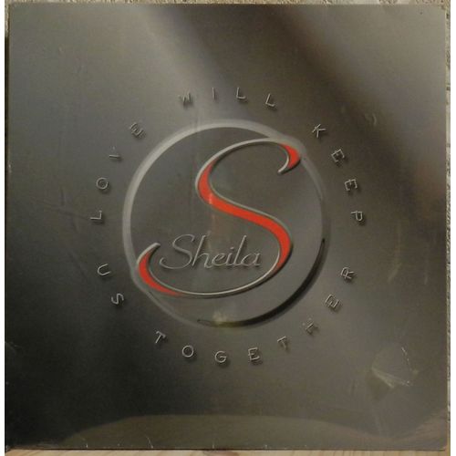 Sheila: Love Will Keep Us Together 45t 30cm Vinyl