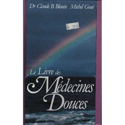 Le Livre Des Médecines Douces