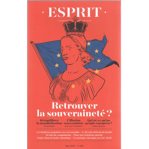 Revue "Esprit" N° 483 - Mars 2022 - Retrouver La Souveraineté ?