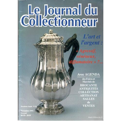 Le Journal Du Collectionneur. L' Art De L'argent. N° 16
