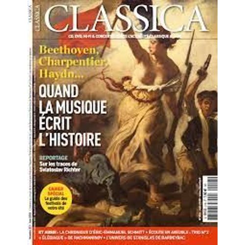 Classica 213 Beethoven , Charpentier , Haydn ... Quand La Musique Ecrit L'histoire + Cd 213