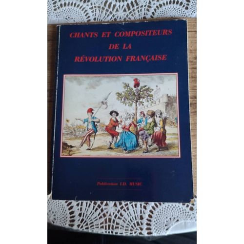 Chants Et Compositeurs De La Révolution Française