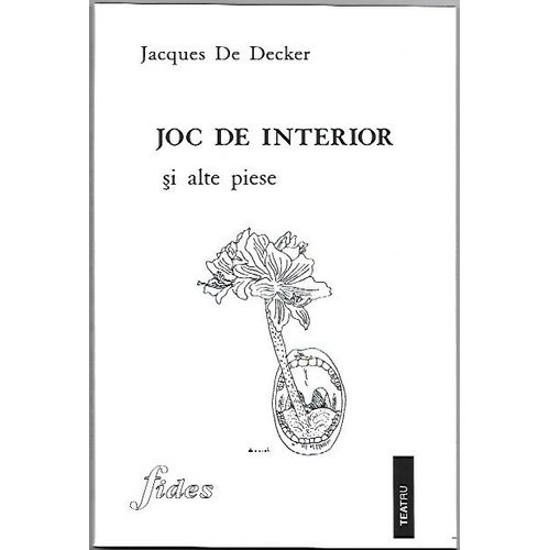 Joc De Interior Si Alte Piese