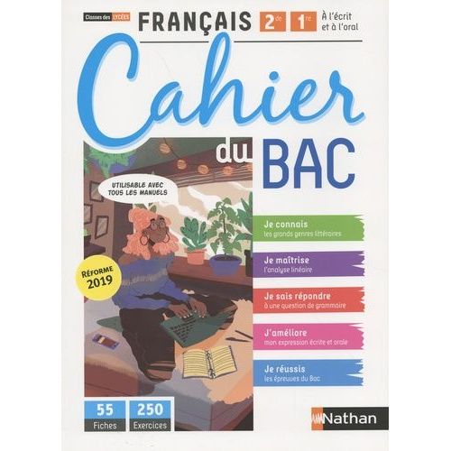 Français 2de/1re À L'écrit Et À L'oral - Cahier Du Bac
