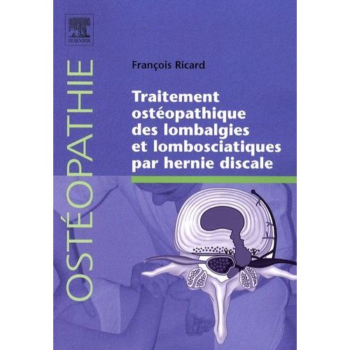 Traitement Ostéopathique Des Lombalgies Et Lombosciatiques Par Hernie Discale