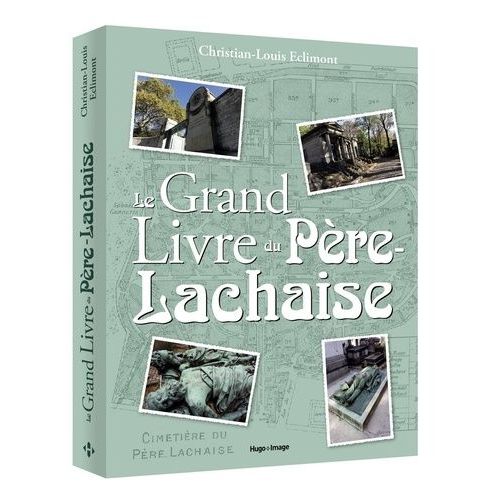 Le Grand Livre Du Père Lachaise