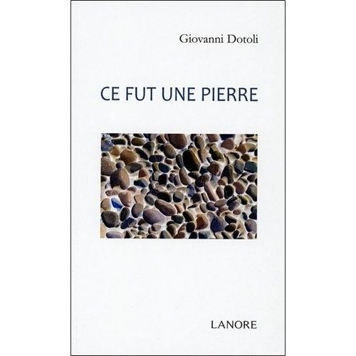 Ce Fut Une Pierre