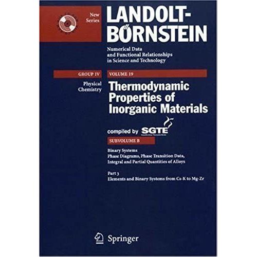 Binary Systems From Cs-K To Mg-Zr (Landolt-Börnstein: Numerical Data And Functional Relationships In Science And Technology - New Series)