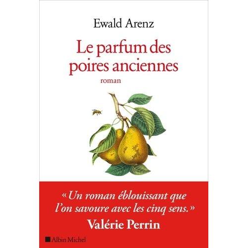 Le Parfum Des Poires Anciennes