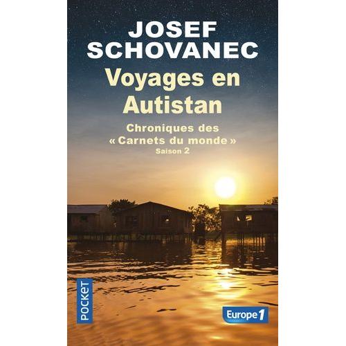 Voyages En Autistan - Chroniques Des "Carnets Du Monde" Saison 2