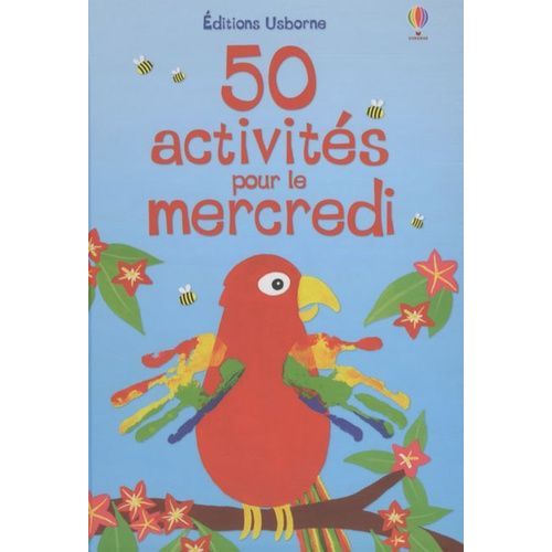 50 Activités Pour Le Mercredi