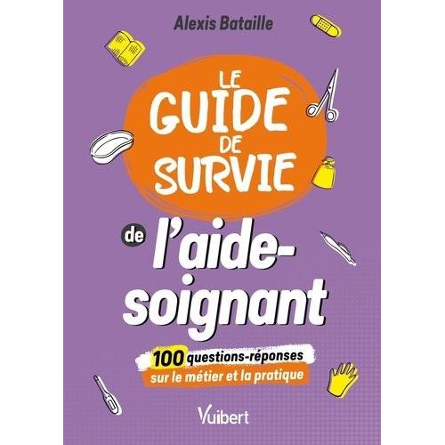 Le Guide De Survie De L'aide-Soignant