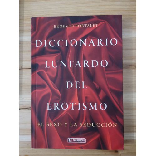 Diccionario Lunfardo Del Erotismo