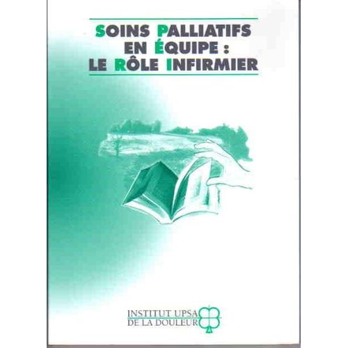 Soins Palliatifs En Équipe, Le Rôle Infirmier