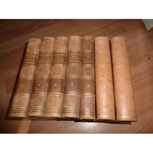 Le Comte De Montalembert : Les Moines D'occident Depuis Saint Benoit Jusqu'à Saint Bernard En 7 Tomes Éditions Lecoffre De 1860 À 1877