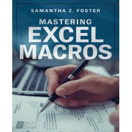 Mastering Excel Macros: A Comprehensive Step-by-Step Journey for New ...