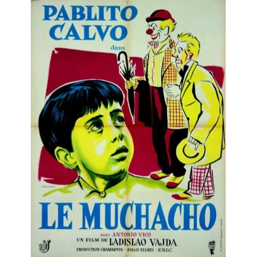 Le Muchacho - Affiche Originale De Cinéma - Format 60x80 Cm - Un Film De Ladislao Vajda Avec Antonio Vico, Pablito Calvo - Année 1956