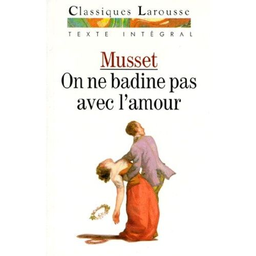 On Ne Badine Pas Avec L'amour - Proverbe