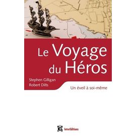 Le Voyage Du Héros - Un Éveil À Soi-Même, Avec Le Coaching Génératif