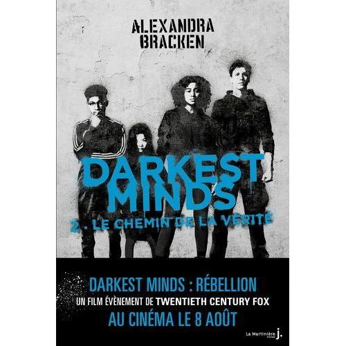 Darkest Minds Tome 2 - Le Chemin De La Vérité