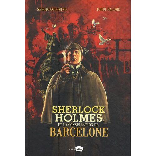 Sherlock Holmes Et La Conspiration De Barcelone