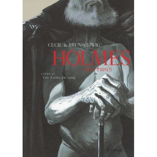 Holmes (1854/1891 ?) Tome 2 - Les Liens Du Sang