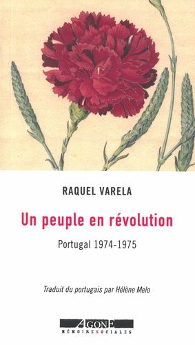 Un Peuple En Révolution - Portugal 1974-1975