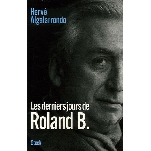 Les Derniers Jours De Roland B.