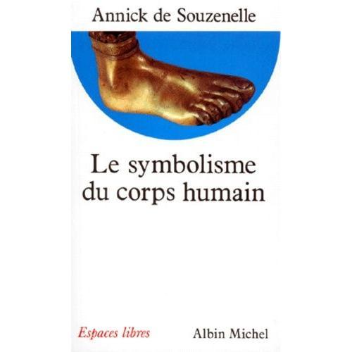 Le Symbolisme Du Corps Humain