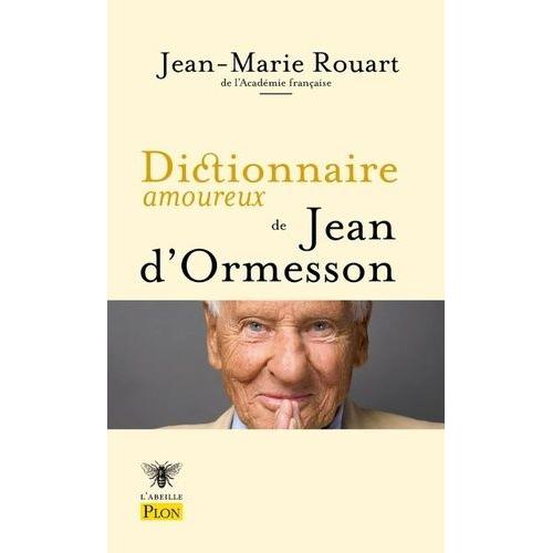 Dictionnaire Amoureux De Jean D'ormesson