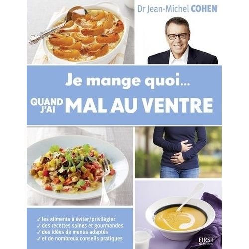 Je Mange Quoi Quand J'ai Mal Au Ventre