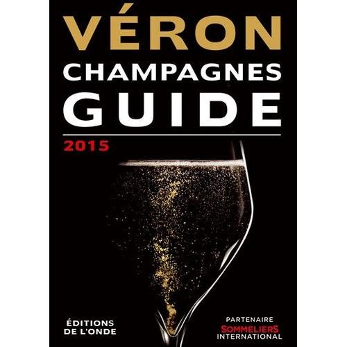 Guide Véron Des Champagnes