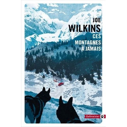 Ces Montagnes À Jamais