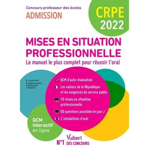 Mises En Situation Professionnelle - Le Manuel Complet Pour Réussir L'oral