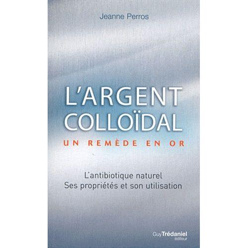 L'argent Colloïdal - Un Remède En Or !