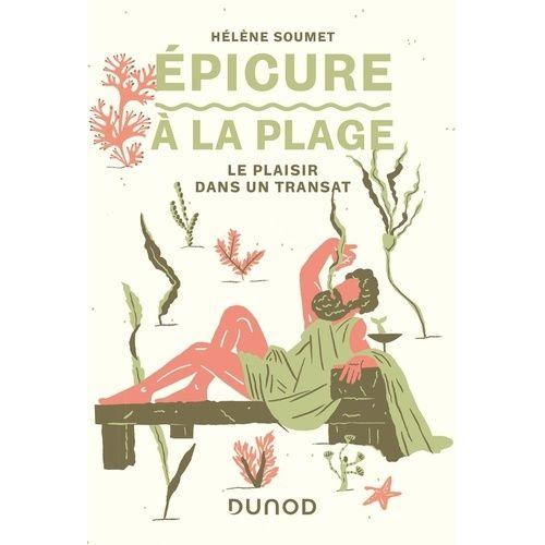 Epicure À La Plage - Le Plaisir Dans Un Transat