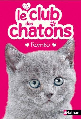 Le Club Des Chatons Tome 2 - Roméo
