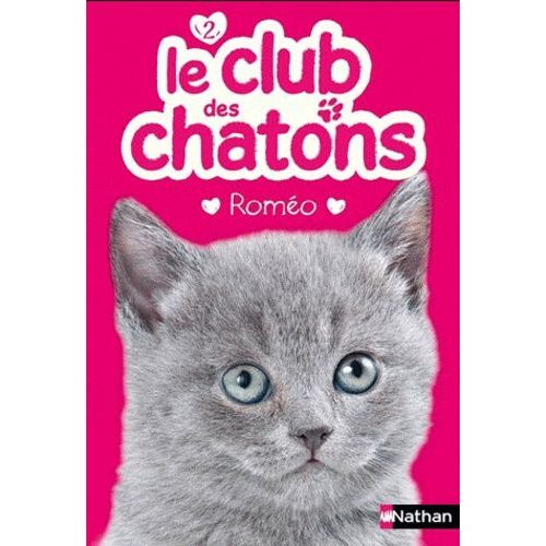 Le Club Des Chatons Tome 2 - Roméo